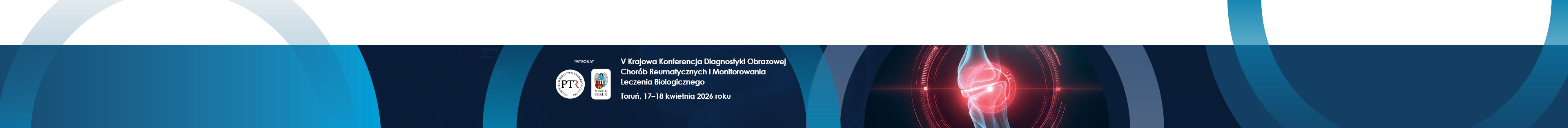 V Krajowa Konferencja Diagnostyki Obrazowej Chorób Reumatycznych i Monitorowania Leczenia Biologicznego